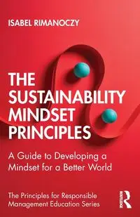 The Sustainability Mindset Principles - Isabel Rimanoczy