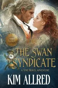 The Swan Syndicate Large Print - Kim Ann Allred