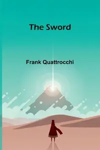 The Sword - Frank Quattrocchi