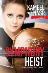 The Symphony Heist - Nasr Kameel