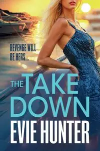 The Takedown - Hunter Evie