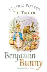 The Tale of Benjamin Bunny - Potter Beatrix