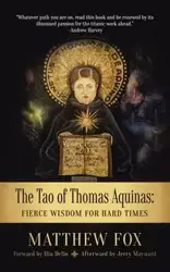 The Tao of Thomas Aquinas - Matthew Fox