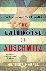 The Tattooist of Auschwitz - Heather Morris