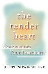 The Tender Heart - Joseph Nowinski