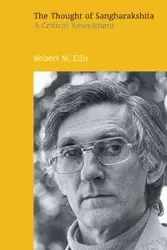 The Thought of Sangharakshita - Ellis Robert M.