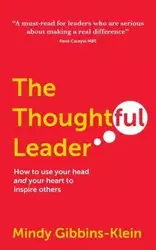 The Thoughtful Leader - Mindy Gibbins-Klein