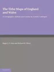 The Tithe Maps of England and Wales - Roger J. Kain P.