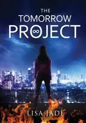 The Tomorrow Project - Jade Lisa