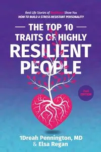 The Top 10 Traits of Highly Resilient People - Andrea Pennington (1Dreah)