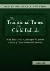 The Traditional Tunes of the Child Ballads, Vol 2 - Harris Bronson