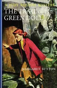 The Trail of the Green Doll - Margaret Suton