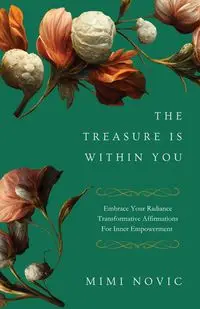 The Treasure Is Within You - Mimi Novic