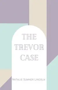 The Trevor Case - Lincoln Natalie Sumner