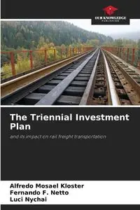 The Triennial Investment Plan - Alfredo Kloster Mosael