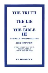 The Truth, The Lie and The Bible - P Shadrock