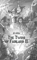 The Twins of Fairland II - sb white