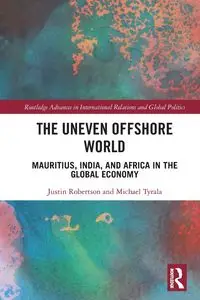 The Uneven Offshore World - Justin Robertson