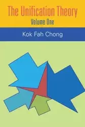 The Unification Theory - Chong Kok Fah