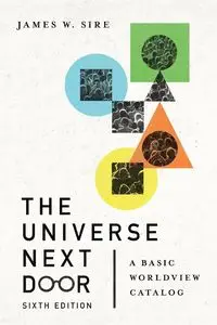 The Universe Next Door - James W. Sire