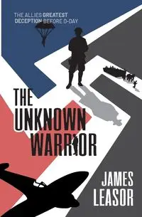 The Unknown Warrior - James Leasor