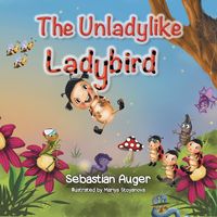 The Unladylike Ladybird - Sebastian Auger