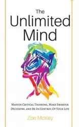 The Unlimited Mind - Zoe McKey