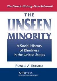 The Unseen Minority - Koestler Frances A.