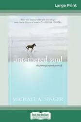 The Untethered Soul - Michael A. Singer