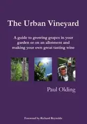 The Urban Vineyard - Paul Olding