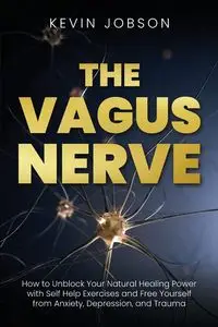 The Vagus Nerve - Kevin Jobson