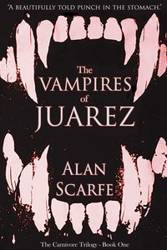 The Vampires of Juarez - Alan Scarfe