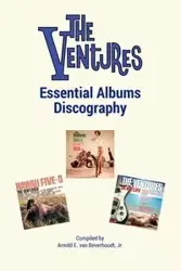 The Ventures Essential Albums Discography - Jr. E. van Arnold Beverhoudt