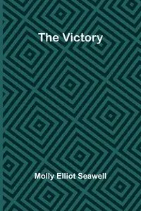 The Victory - Elliot Molly Seawell