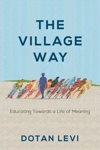 The Village Way - Levi Dotan