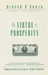 The Virtue of Prosperity - D'Souza Dinesh