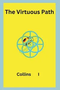 The Virtuous Path - I Collins