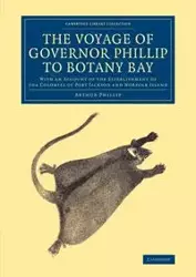The Voyage of Governor Phillip to Botany Bay - Phillip Arthur