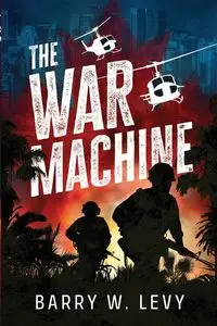 The War Machine - Barry W. Levy