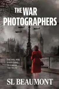 The War Photographers - Beaumont SL