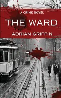 The Ward - Adrian Griffin