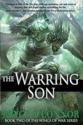 The Warring Son - Bryce O'Connor