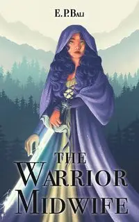 The Warrior Midwife - Bali E.P.