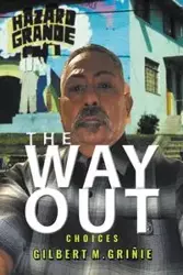 The Way Out - Gilbert M. Griñie