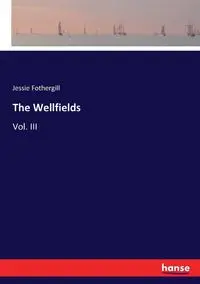 The Wellfields - Jessie Fothergill