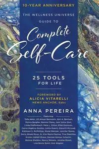 The Wellness Universe Guide to Complete Self-Care - Anna Pereira