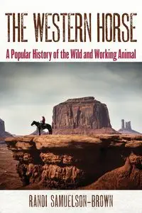 The Western Horse - Randi Samuelson-Brown