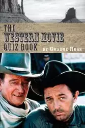 The Western Movie Quiz Book - Ross Graeme