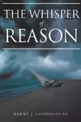 The Whisper of Reason - Harry J Connolly III