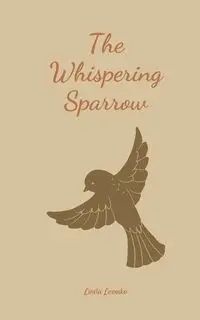 The Whispering Sparrow - Linda Leevike